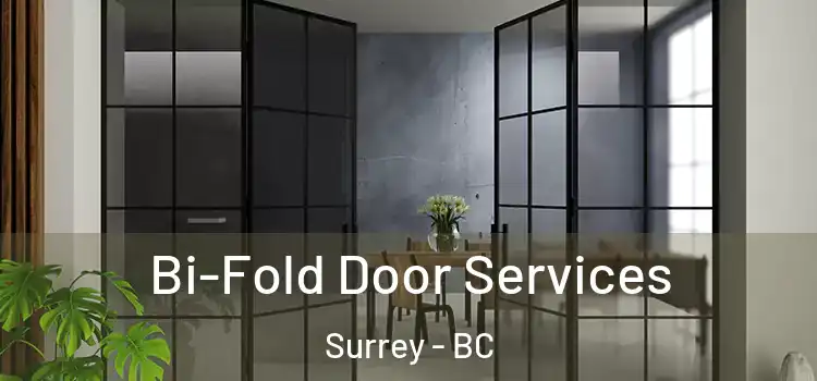 Bi-Fold Door Services Surrey - BC