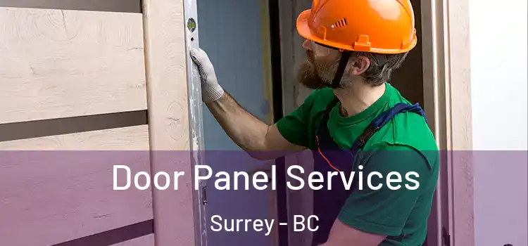 Door Panel Services Surrey - BC