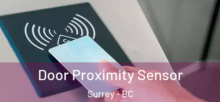 Door Proximity Sensor Surrey - BC