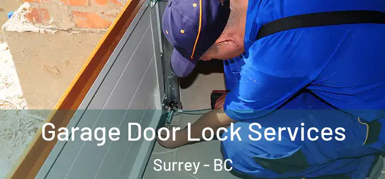 Garage Door Lock Services Surrey - BC