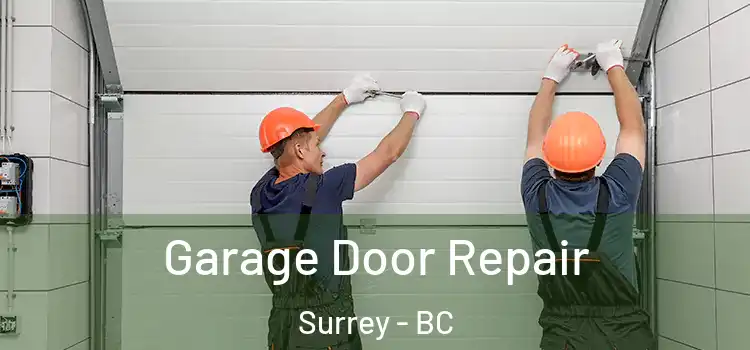  Garage Door Repair Surrey - BC