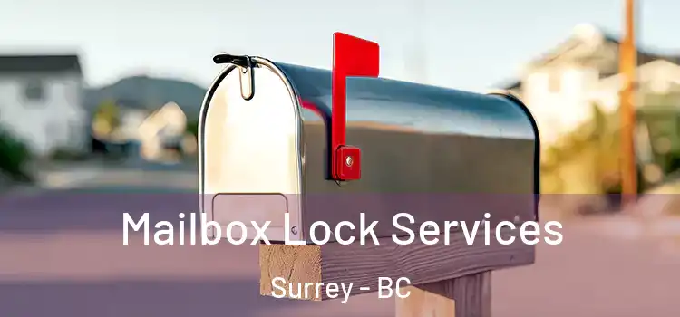 Mailbox Lock Services Surrey - BC
